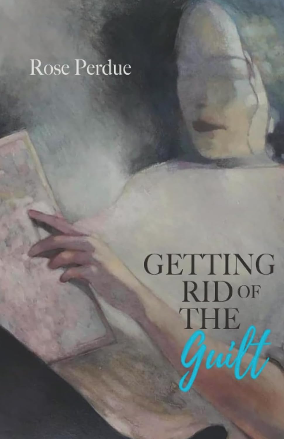 Getting Rid of the Guilt by Rose Perdue, original cover from her Amazon listing